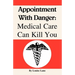 Appointment with Danger: Medical Care Can Kill You
