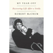 My Year Off: Recovering Life After a Stroke
