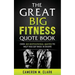 The Great Big Fitness Quote Book: Over 365 Motivational Quotes To Get Back In Shape!