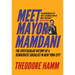 Meet Mayor Mamdani: The Spectacular Victory of a Democratic Socialist in New York City