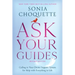 Ask Your Guides: Calling in Your Divine Support System for Help with Everything in Life