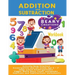 Addition and Subtraction Workbook: Activity Book Practice Kindergarten and 1st Grade Age 5 - 7 Home school Kindergartners Simple Math Basic Count Work