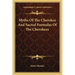 Myths Of The Cherokee And Sacred Formulas Of The Cherokees