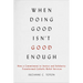 When Doing Good Isn't Good Enough: How a Commitment to Justice and Solidarity Transformed Catholic Relief Services