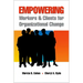 Empowering Workers and Clients for Organizational Change