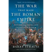 The War That Made the Roman Empire: Antony, Cleopatra, and Octavian at Actium