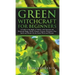 Green Witchcraft for Beginners: A Guide to the Magic of Nature, with Seasonal and Elemental Magic, Herbs, Flowers, Crystals, Divination, Plus Spells a