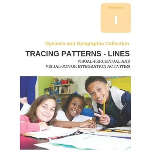 Dyslexia and Dysgraphia Collection - Tracing Patterns - Lines - Visual-Perceptual and Visual-Motor Integration Activities