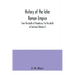 History of the later Roman Empire: from the death of Theodosius I to the death of Justinian (Volume I)