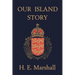 Our Island Story (Yesterday's Classics)