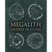 Megalith: Studies in Stone
