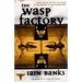 The Wasp Factory