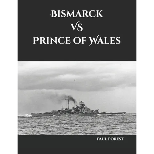 Bismarck VS Prince of Wales