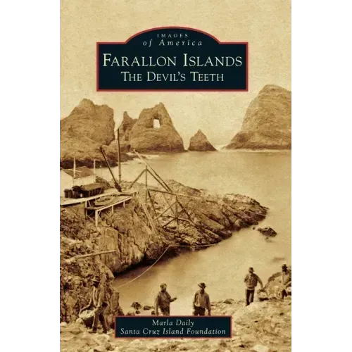 Farallon Islands: The Devil's Teeth