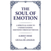 The Soul of Emotion: A Spiritual Guide to Understanding Emotions Through Virtues