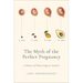 The Myth of the Perfect Pregnancy: A History of Miscarriage in America