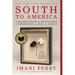 South to America: A Journey Below the Mason-Dixon to Understand the Soul of a Nation