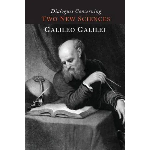 Dialogues Concerning Two New Sciences