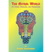 The Astral World: Its Scenes, Dwellers, and Phenomena