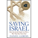 Saving Israel: How the Jewish People Can Win a War That May Never End
