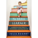The Brave Learner: Finding Everyday Magic in Homeschool, Learning, and Life