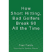 How Short Hitting, Bad Golfers Break 90 All the Time