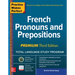 Practice Makes Perfect: French Pronouns and Prepositions, Premium Third Edition