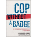 Cop Without a Badge: The Extraordinary Undercover Life of Kevin Maher