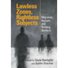 Lawless Zones, Rightless Subjects