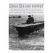 Coral Sea and Midway: The History of the World War II Battles that Turned the Tide in the Pacific Theater