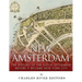 New Amsterdam: The History of the Dutch Settlement Before It Became New York City