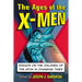The Ages of the X-Men: Essays on the Children of the Atom in Changing Times