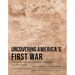 Uncovering America's First War: Contact, Conflict, and Coronado's Expedition to the Rio Grande
