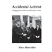 Accidental Activist