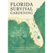 Florida Survival Gardening