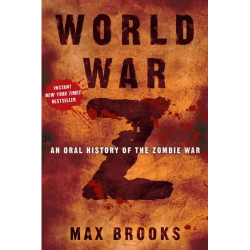 World War Z: An Oral History of the Zombie War