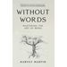 Without Words: Mastering the Art of Being