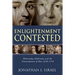 Enlightenment Contested: Philosophy, Modernity, and the Emancipation of Man 1670-1752