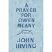 A Prayer for Owen Meany
