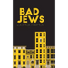 Bad Jews