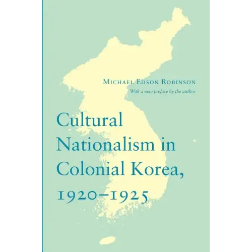 Cultural Nationalism in Colonial Korea, 1920-1925