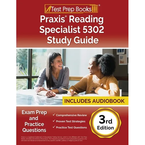 Praxis Reading Specialist 5302 Study Guide: Exam Prep and Practice Questions [3rd Edition]