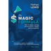 The Magic Formula: The Timeless Secret To Economic Health and Prosperity