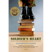 Soldier's Heart: Reading Literature Through Peace and War at West Point