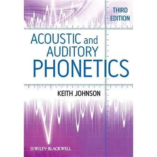 Acoustic and Auditory Phonetics