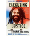 Executing Justice: An Inside Account of the Case of Mumia Abu-Jamal