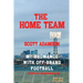 The Home Team: My Bromance with off Brand Football