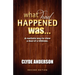 What Had Happened Was