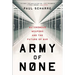 Army of None: Autonomous Weapons and the Future of War