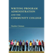 Writing Program Administration and the Community College